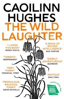 THE WILD LAUGHTER | 9781786078599 | CAOILINN HUGHES