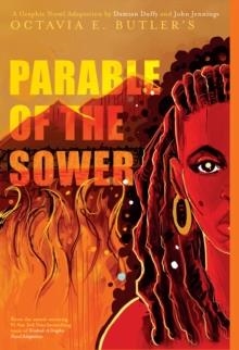 PARABLE OF THE SOWER: A GRAPHIC NOVEL ADAPTATION | 9781419754050 | OCTAVIA BUTLER