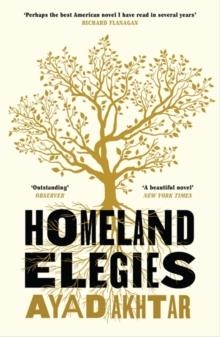 HOMELAND ELEGIES | 9781472276896 | AYAD AKHTAR