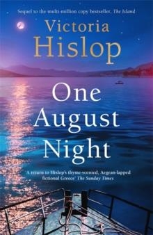 ONE AUGUST NIGHT | 9781472279859 | VICTORIA HISLOP