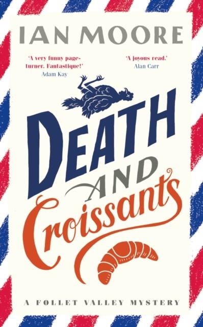 DEATH AND CROISSANTS | 9781788423564 | IAN MOORE