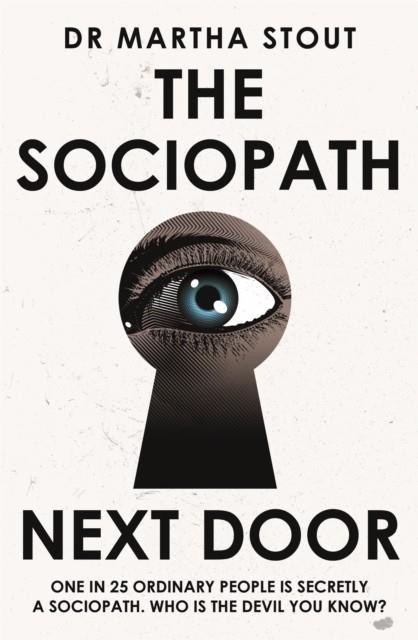 THE SOCIOPATH NEXT DOOR | 9781529331271 | MARTHA STOUT