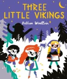 THE THREE LITTLE VIKINGS | 9781509889839 | BETHAN WOOLLVIN
