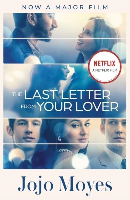 THE LAST LETTER FROM YOUR LOVER (NETFLIX) | 9781529364743 | JOJO MOYES