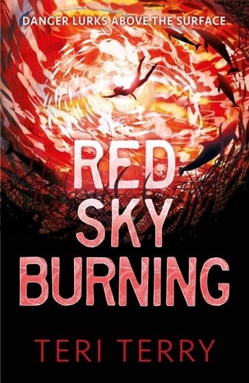 RED SKY BURNING | 9781444955101 | TERI TERRY
