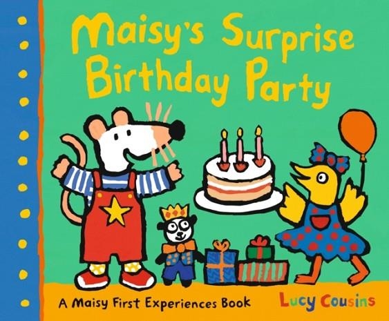 MAISY'S SURPRISE BIRTHDAY PARTY | 9781406395112 | LUCY COUSINS