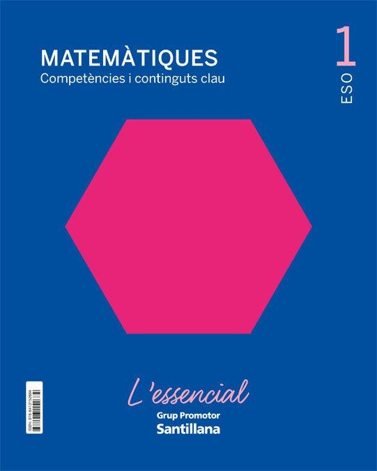 1SEC MATEM L'ESSENCIAL CATAL ED21 | 9788413152684