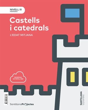 NIVEL III CASTELLS I CATEDRALS VAL ED18 | 9788491313779