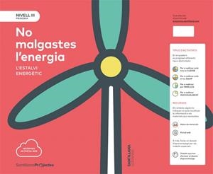 NIVELL III NO MALGASTES ENERGIA VAL ED17 | 9788491312611