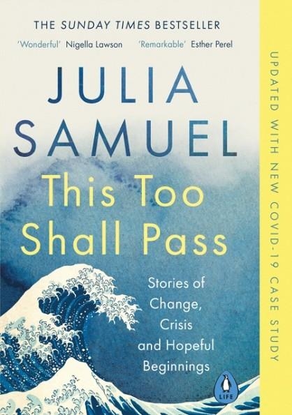 THIS TOO SHALL PASS: STORIES OF CHANGE, CRISIS AND HOPEFUL BEGINNINGS | 9780241348871 | JULIA SAMUEL