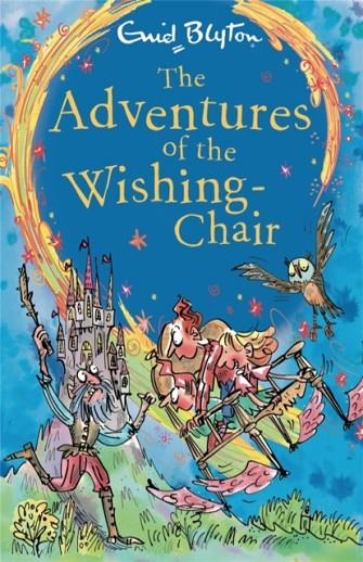 THE ADVENTURES OF THE WISHING-CHAIR : BOOK 1 | 9781444959482 | ENID BLYTON 