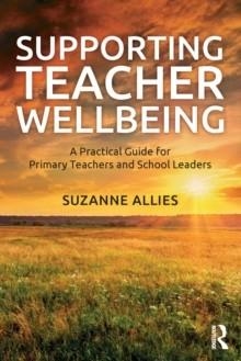 SUPPORTING TEACHER WELLBEING | 9780367353254