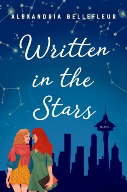 WRITTEN IN THE STARS : A NOVEL | 9780063000803 | ALEXANDRIA BELLEFLEUR