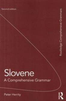 SLOVENE : A COMPREHENSIVE GRAMMAR | 9781138818637 | PETER HERRITY