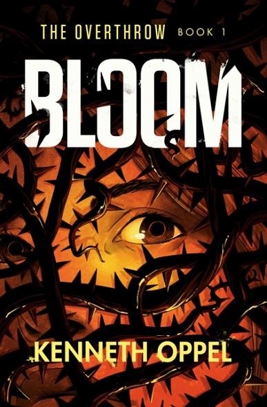 BLOOM | 9781524773038 | KENNETH OPPEL