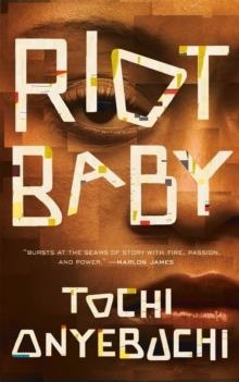 RIOT BABY | 9781250214751 | TOCHI ONYEBUCHI