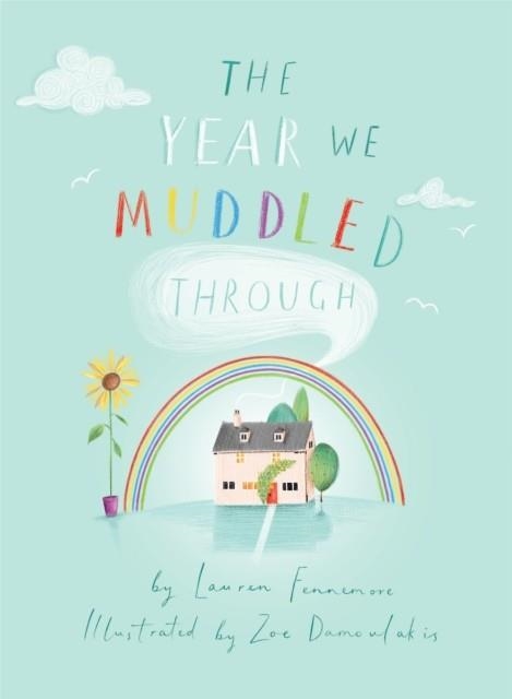 THE YEAR WE MUDDLED THROUGH | 9781913339197 | LAUREN FENNEMORE