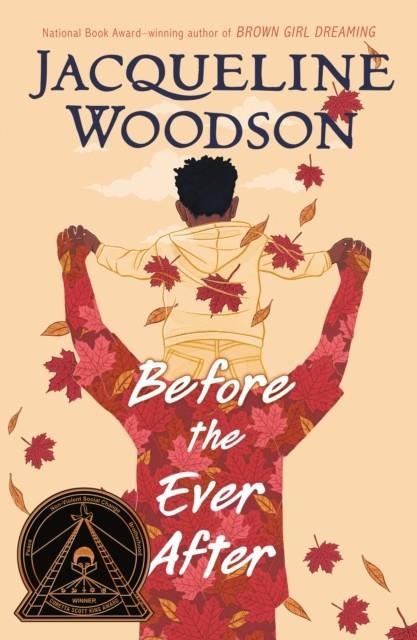 BEFORE THE EVER AFTER | 9780399545436 | JACQUELINE WOODSON