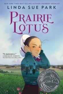 PRAIRIE LOTUS | 9781328781505 | LINDA SUE PARK