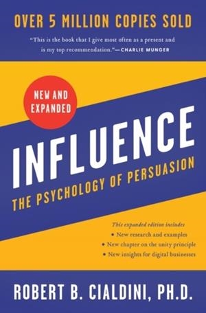 INFLUENCE, NEW AND EXPANDED: THE PSYCHOLOGY OF PERSUASION | 9780063136892 | ROBERT B CIALDINI