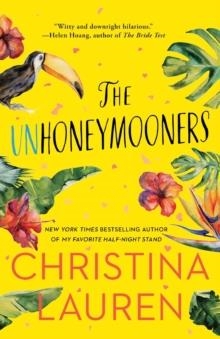 THE UNHONEYMOONERS: TIKTOK MADE ME BUY IT! | 9781501128035 | CHRISTINA LAUREN