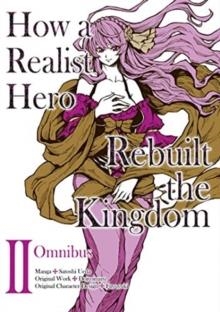 HOW A REALIST HERO REBUILT THE KINGDOM (MANGA): OMNIBUS 2 | 9781718341036 | DOJYOMARU