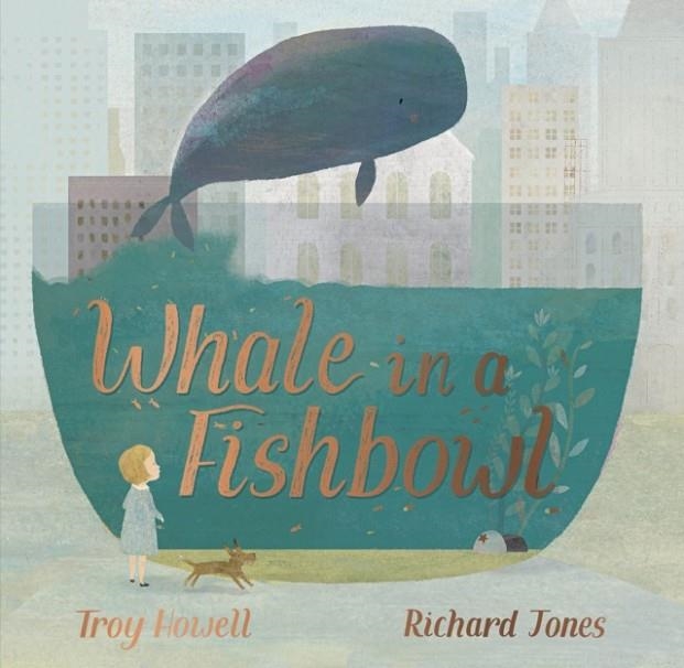 WHALE IN A FISHBOWL | 9780241418826 | HOWELL AND JONES