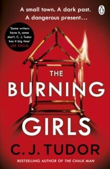 THE BURNING GIRLS | 9781405939652 | C J TUDOR