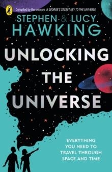 UNLOCKING THE UNIVERSE | 9780241481486 | LUCY HAWKING AND STEPHEN HAWKING