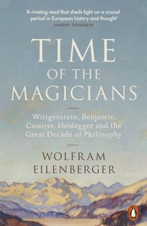 TIME OF THE MAGICIANS | 9780141988580 | WOLFRAM EILENBERGER