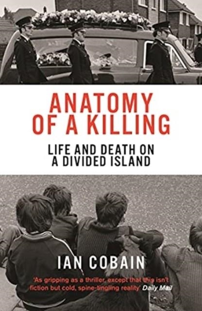 ANATOMY OF A KILLING | 9781846276422 | IAN COBAIN