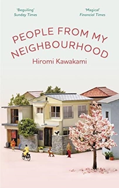 PEOPLE FROM MY NEIGHBOURHOOD | 9781846276996 | HIROMI KAWAKAMI