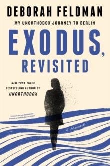 EXODUS REVISITED | 9780593185261 | DEBORAH FELDMAN