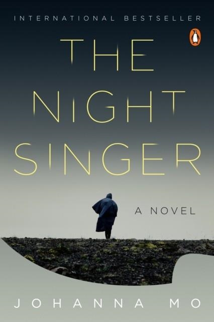THE NIGHT SINGER | 9780143136682 | JOHANNA MO