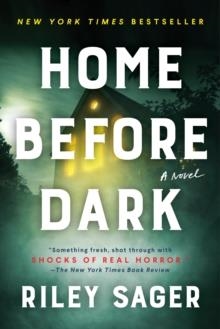 HOME BEFORE DARK | 9781524745196 | RILEY SAGER