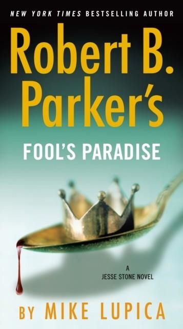 ROBERT B PARKER'S FOOL'S PARADISE | 9780525542100 | MIKE LUPICA