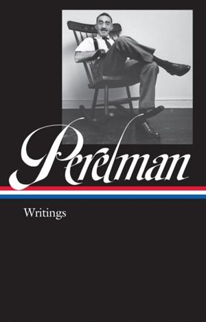S J PERELMAN: WRITINGS | 9781598536928 | S J PERELMAN