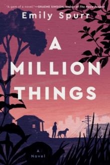 A MILLION THINGS | 9780593332733 | EMILY SPURR