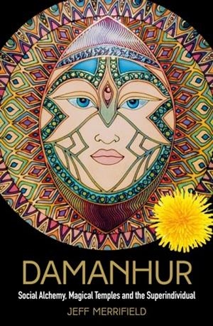 DAMANHUR | 9781786783707 | JEFF MERRIFIELD