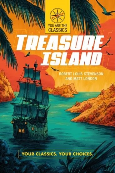 TREASURE ISLAND: YOUR CLASSICS. YOUR CHOICES. | 9780593095911 | ROBERT LOUIS STEVENSON