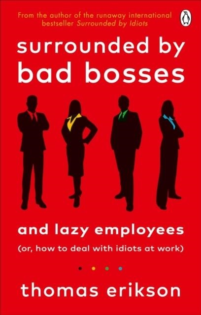 SURROUNDED BY BAD BOSSES AND LAZY EMPLOYEES | 9781785043406 | THOMAS ERIKSON