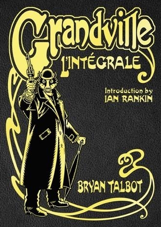 GRANDVILLE L´INTEGRAL | 9781787333031 | BRYAN TALBOT