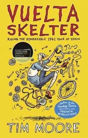 VUELTA SKELTER | 9781787333055 | TIM MOORE