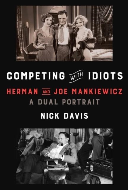 COMPETING WITH IDIOTS | 9781400041831 | NICK DAVIS