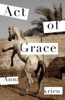 ACT OF GRACE | 9781788164221 | ANNA KRIEN