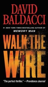 WALK THE WIRE | 9781538761519 | DAVID BALDACCI