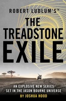 ROBERT LUDLUM'S™ THE TREADSTONE EXILE | 9781800241107 | JOSHUA HOOD