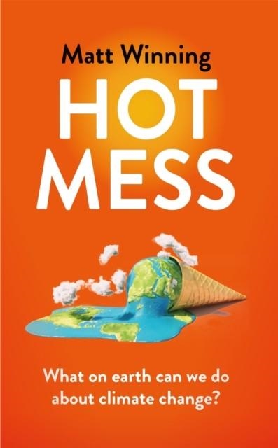 HOT MESS | 9781472276698 | MATT WINNING