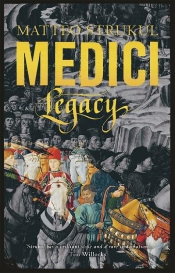 MEDICI ~ LEGACY | 9781786692184 | MATTEO STRUKUL