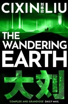 THE WANDERING EARTH | 9781800248946 | CIXIN LIU